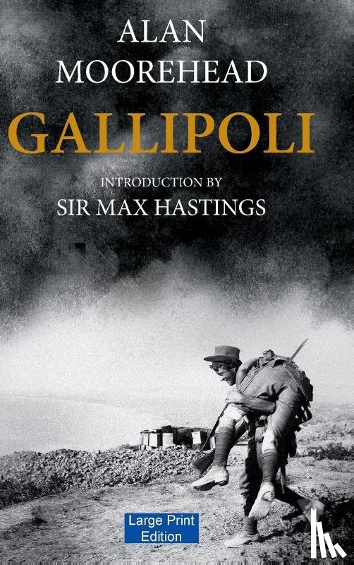 Moorehead, Alan - Gallipoli