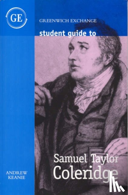 Keanie, Andrew - Student Guide to Samuel Taylor Coleridge