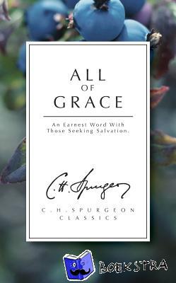 C. H. Spurgeon - All of Grace