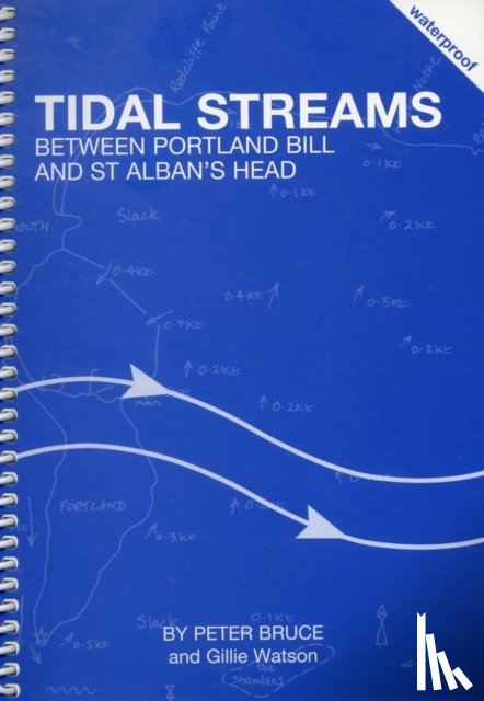 Peter, Bruce, Watson, Gillie - Tidal Streams Between Portland Bill and St Alban's Head