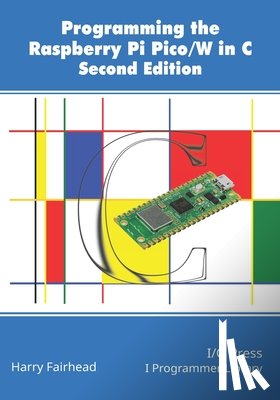 Fairhead, Harry - Programming The Raspberry Pi Pico/W In C, Second Edition