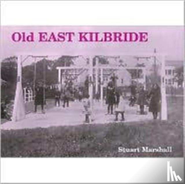 Marshall, Stuart - Old East Kilbride