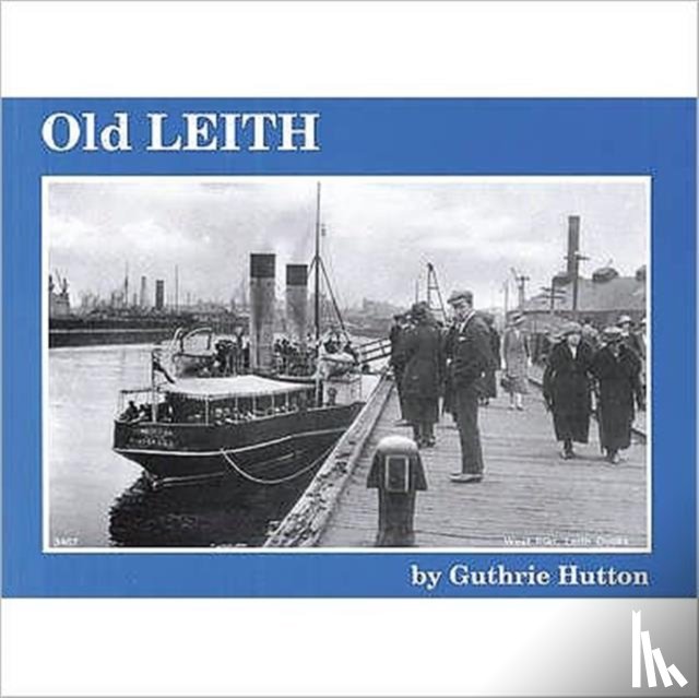 Hutton, Guthrie - Old Leith