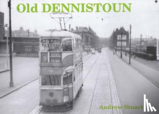 Stuart, Andrew - Old Dennistoun