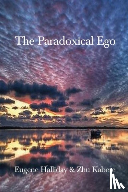 Halliday, Eugene - The Paradoxical Ego