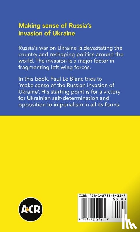 Le Blanc, Paul - Making sense of Russia's invasion of Ukraine
