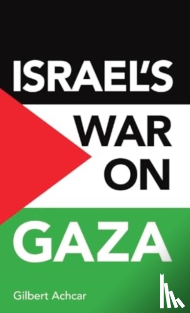 Achcar, Gilbert - Israel's war on Gaza