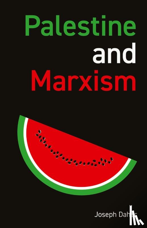 Daher, Joseph - Palestine and Marxism