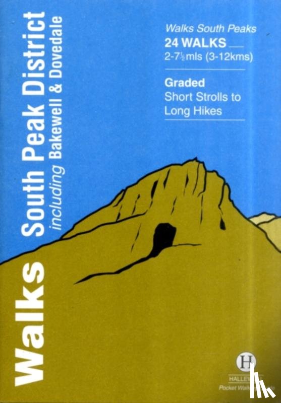 Hallewell, Richard - Walks South Peak District