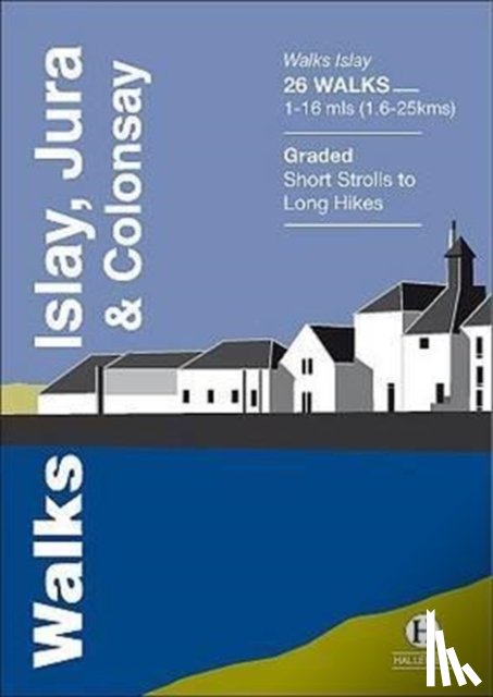 Williams, Paul, Hallewell, Richard - Walks Islay, Jura & Colonsay
