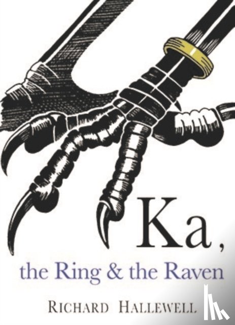 Hallewell, Richard - Ka the Ring & the Raven