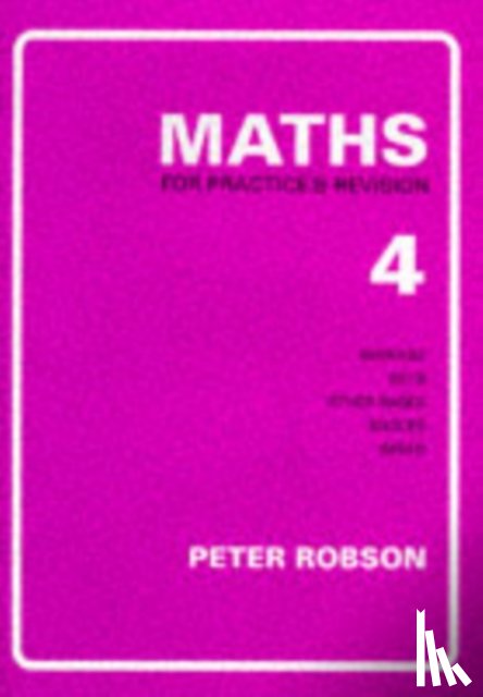 Robson, Peter - Maths for Practice and Revision
