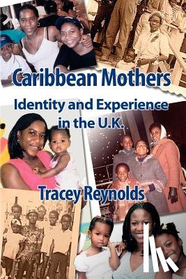 Reynolds, Tracey - Caribbean Mothers