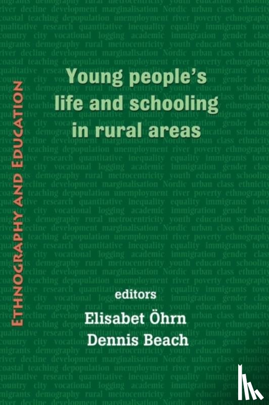 Ohrn, Elisabet, Beach, Dennis - Young Peoples' Life and Schooling in Rural Areas