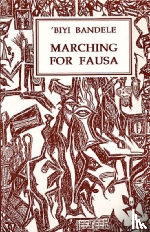 Bandele-Thomas, Biyi - Marching for Fausa