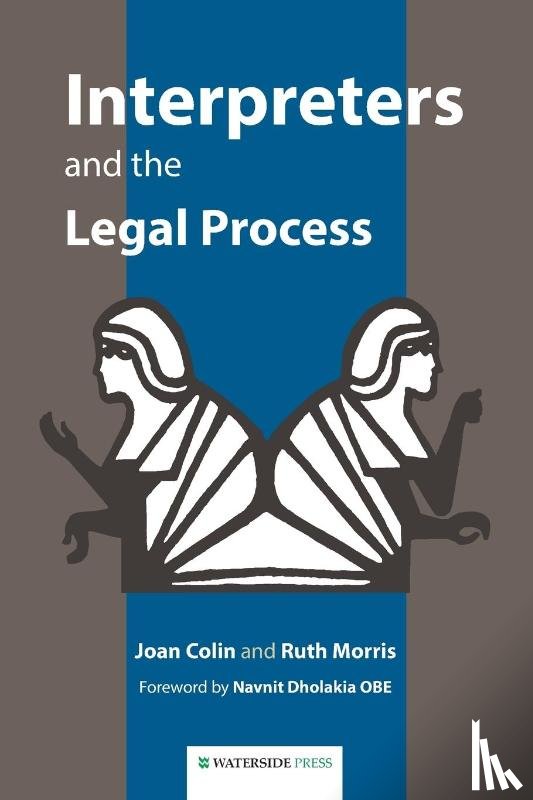 Joan Colin, Ruth Morris - Interpreters and the Legal Process