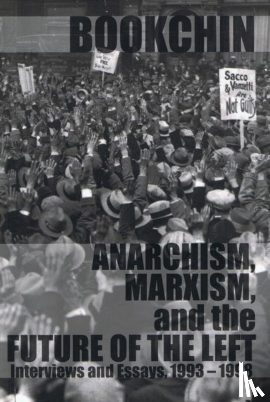 Bookchin, Murray - Anarchism, Marxism, And The Future Of The Left