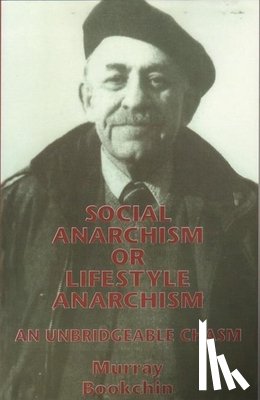 Bookchin, Murray - Social Anarchism Or Lifestyle Anarch
