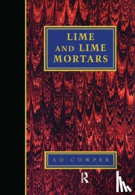 Cowper, A. - Lime and Lime Mortars