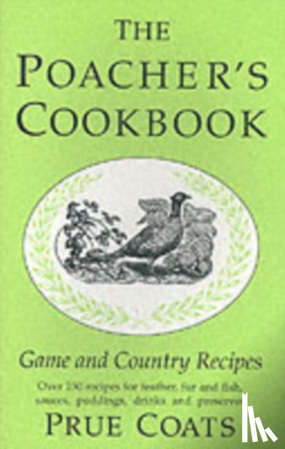 Coats, Prue - The Poacher's Cookbook