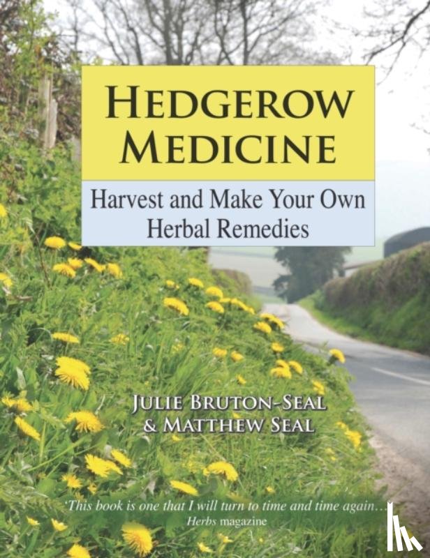 Bruton-Seal, Julie, Seal, Matthew - Hedgerow Medicine