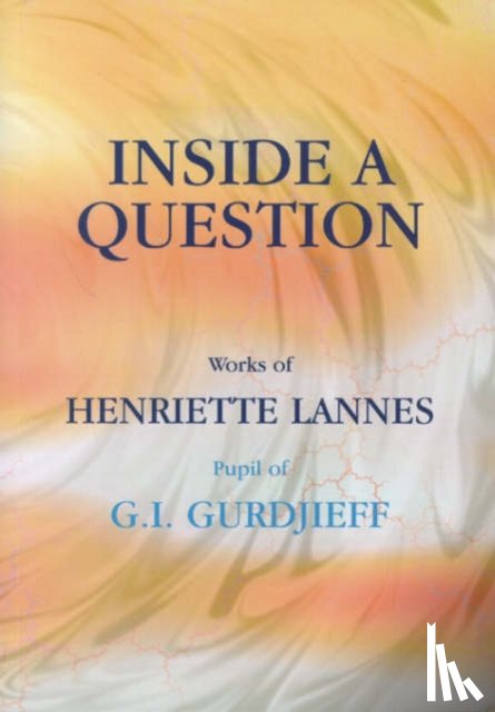 Lannes, Henriette - Inside a Question