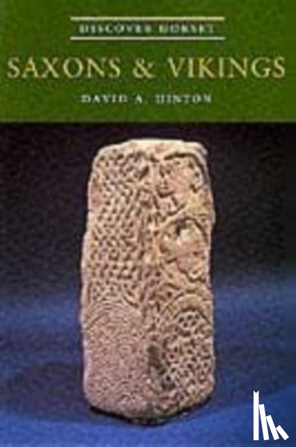 Hinton, David A. - Saxons and Vikings