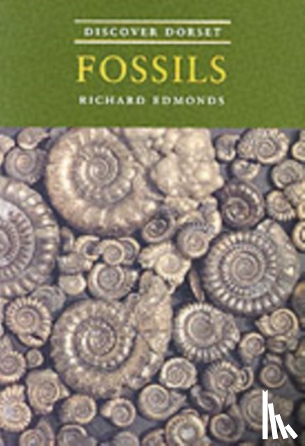 Edmonds, Richard - Discover Dorset Fossils