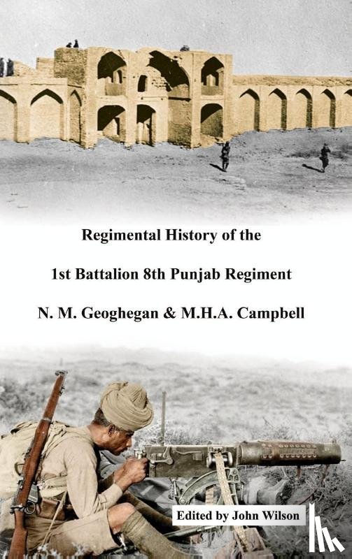 Geoghegan, N M, Campbell, M H. A. - Regimental History of the 1st Battalion 8th Punjab Regiment