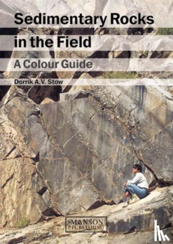 Stow, Dorrik A.V. (Heriot-Watt University - Sedimentary Rocks in the Field