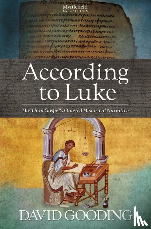 Gooding, Dr David - According to Luke