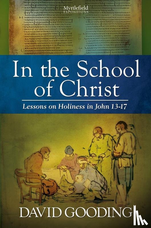 Gooding, Dr David - In the School of Christ