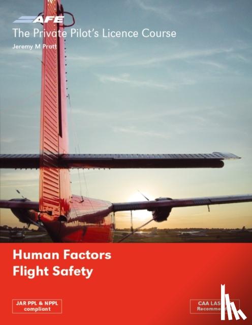Pratt, Jeremy M - PPL 5 - Human Factors and Flight Safety