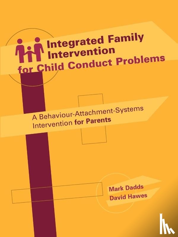 Dadds, Mark, Hawes, David - Integrated Family Intervention for Child Conduct Problems