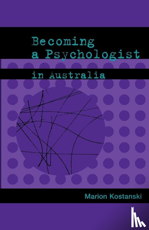 Kostanski, Marion - Becoming a Psychologist in Australia