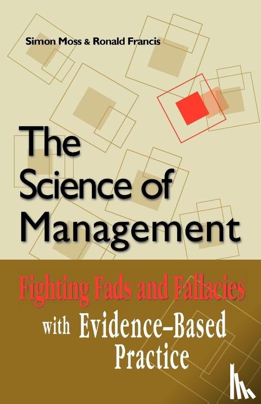 Moss, Simon, Francis, Ronald - The Science of Management