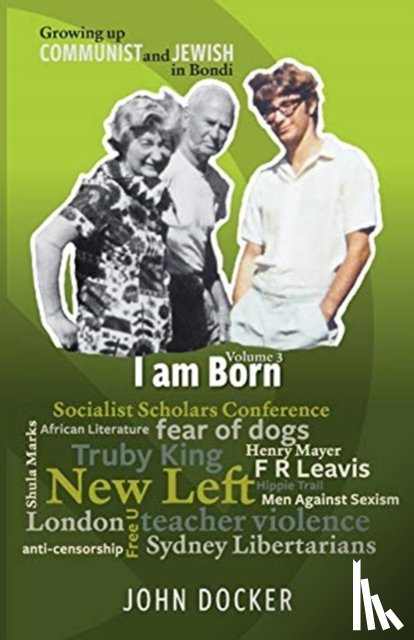 Docker, John - Growing Up Communist and Jewish in Bondi Volume 3