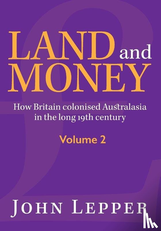 Lepper, John - Land and Money Volume 2