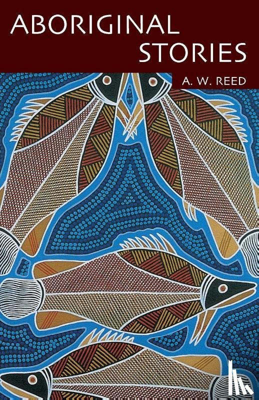 Reed, A W - Aboriginal Stories Of Australia