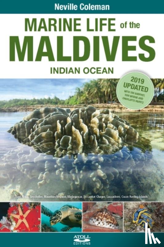 Coleman, Neville, Bridge, Tom, Moritz, Charlotte, Godfrey, Tim - Marine Life of the Maldives - Indian Ocean