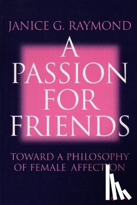 Raymond Janice - A Passion for Friends