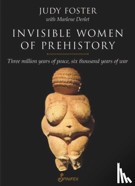Foster, Judy - Invisible Women of Prehistory