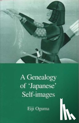 Oguma, Eiji - A Genealogy of Japanese Self-Images