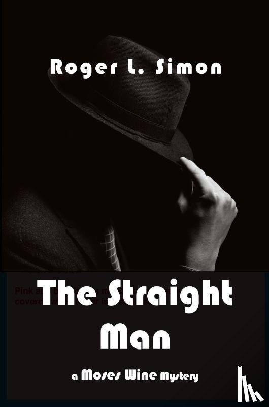 Roger L Simon - The Straight Man