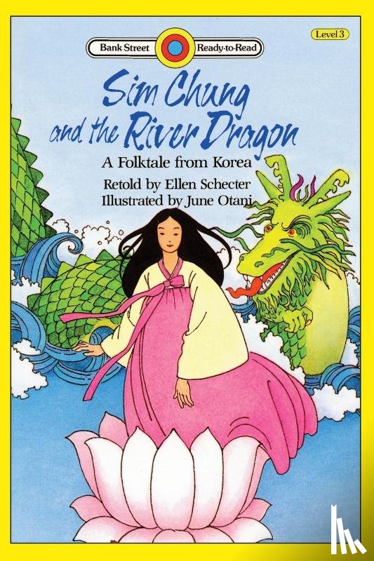 Schecter, Ellen - Sim Chung and the River Dragon-A Folktale from Korea