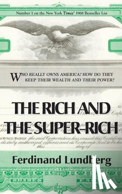 Lundberg, Ferdinand - The Rich and the Super-Rich (LIB)