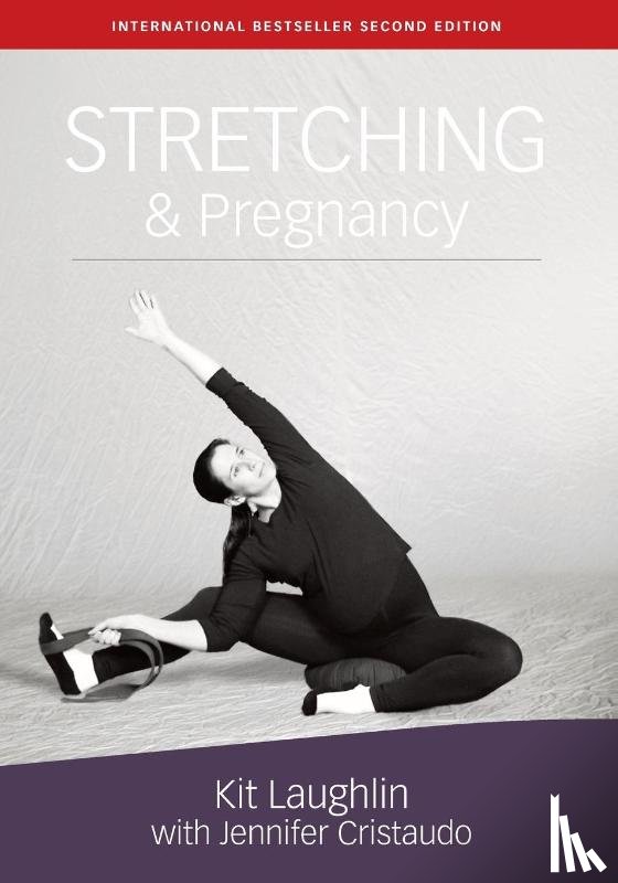Laughlin, Kit, Cristaudo, Jennifer - Stretching & Pregnancy