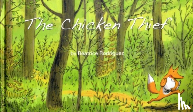 Rodriguez, Beatrice - The Chicken Thief