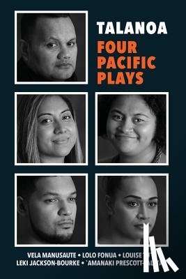 Manusaute, Vela, Fonua, Lolo, Tu'u, Louise, Jackson-Bourke, Leki - Talanoa: Four Pacific Plays