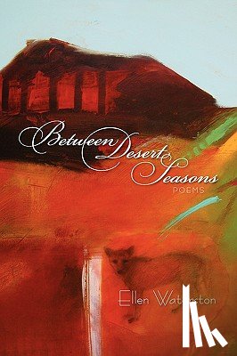 Waterston, Ellen - Between Desert Seasons